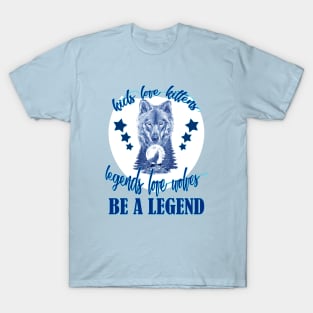 Legends Love Wolves T-Shirt